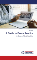 Guide to Dental Practice