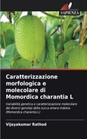 Caratterizzazione morfologica e molecolare di Momordica charantia L