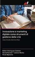 Innovazione e marketing digitale come strumenti di gestione delle crisi