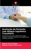 Avaliação do Paciente com Ataque Isquémico Transitório