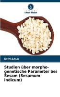 Studien über morpho-genetische Parameter bei Sesam (Sesamum indicum)