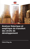 Analyse théorique et empirique du transfert des droits de développement