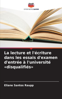 La lecture et l'écriture dans les essais d'examen d'entrée à l'université disqualifiés