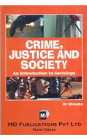 Crime, Justice And Society : An Introduction To Sociology