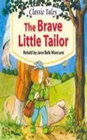 The Brave Little Tailor: Classic Tales