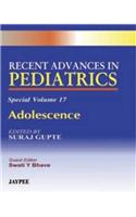 Recent Advances in Pediatrics - Special Volume 17