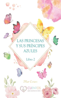 Las Princesas Y Sus Príncipes Azules 2