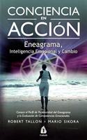 Conciencia En Accion: Eneagrama, Inteligencia Emocional Y Cambio