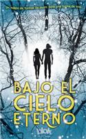 Bajo El Cielo Eterno / Under the Never Sky
