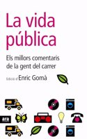 La vida publica: Els millors comentaris de la gent del carrer