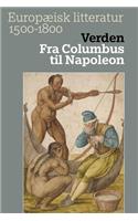 Verden. Fra Columbus Til Napoleon