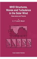 Mhd Structures, Waves and Turbulence in the Solar Wind
