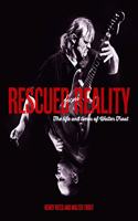 Rescued From Reality: The Life and Times of Walter Trout
