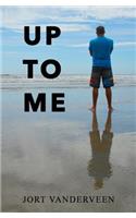 Up to Me