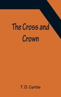 Cross and Crown