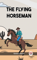 Flying Horseman