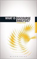 What is Discourse Analysis?: (The 'What is?' Research Methods Series)