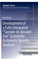 Development of a Fully Integrated "Sample-In-Answer-Out" System for Automatic Genetic Analysis