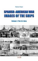Spanish-American War - Images of the Ships