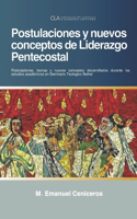 Postulaciones y nuevos conceptos de Liderazgo Pentecostal