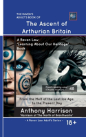 The Ascent of Arthurian Britain