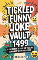 Complete Tickled Funny Joke Vault 1499