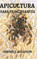 Apicultura Para Principiantes