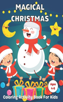 Magical Christmas Coloring Activity Book For Kids Ages 4-8