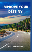 Improve Your Destiny