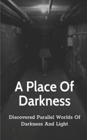 Place Of Darkness