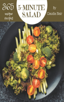 365 Unique 5-Minute Salad Recipes