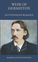 Weir of Hermiston: An Unfinished Romance