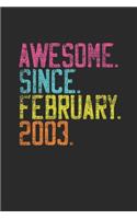 Awesome Since February 2003: Birthday Gift or Anniversary Gift Idea - Dotted Bullet Notebook