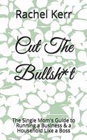 Cut The Bullsh*t