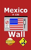 Mexico Wall 130