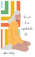 art of an unpredictable life