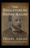 The Education of Henry Adams Illustrated