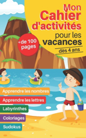 Mon cahier d'activités pour les vacances dès 4 ans