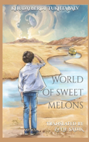 World of Sweet Melons