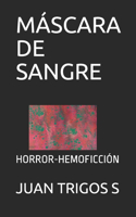 Máscara de Sangre