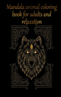 Mandala animal coloring book for adults and relaxation