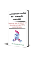 Investir dans les NFT et crypto-monnaies