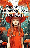 Pop Stars Coloring Book For Kids