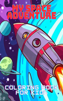 My Space Adventure Coloring Book for Kids