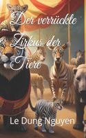 Der verrückte Zirkus der Tiere