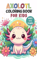 Axolotl Coloring Book for Kids Ages 4-8