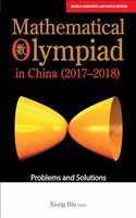 Mathematical Olympiad in China (2017-2018): Problems and Solutions