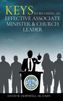 Keys to Becoming an Effective Associate Minister & Church Leader