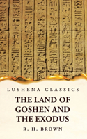 Land of Goshen and the Exodus