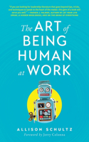 Art of Being Human at Work